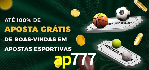 ap777 Ate 100% de Aposta Gratis